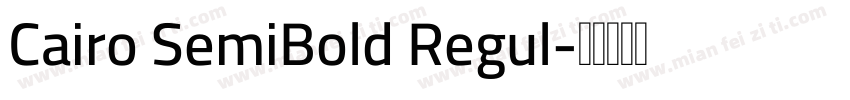 Cairo SemiBold Regul字体转换